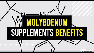 Molybdenum Supplementation Benefits [upl. by Leesen]