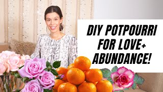 DIY Potpourri  A Recipe For Creativity And Abundance [upl. by Dillie]