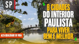 As 8 Melhores Cidades do Interior de São Paulo para Viver Bem e Melhor [upl. by Reeta719]