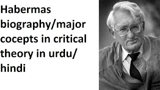 Habermas biographymajor concepts in critical theory in urdu hindi [upl. by Elison]