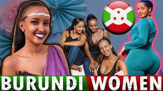 THE UNDERRATED BEAUTY OF BURUNDI WOMEN  4 REASONS WHY THEY ARE SPECIAL [upl. by Potash]