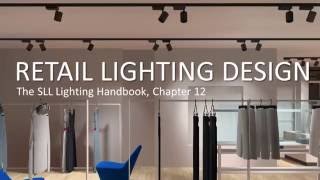 Retail Lighting Design SLL Lighting Design Handbook [upl. by Korff]