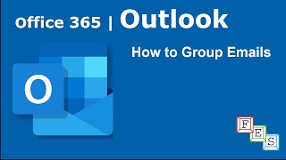 How to group emails in Outlook  Office 365 [upl. by Acsirp]