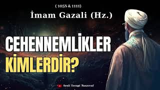 imam gazali cehennemlikler kimlerdir [upl. by Anawal995]