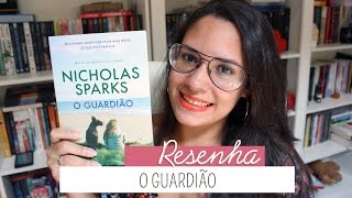 O Guardião • Nicholas Sparks  Dreeh Leal [upl. by Adair]