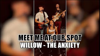 caughtavibe Meet Me At Our Spot  WILLOW  THE ANXIETY  COVER [upl. by Hagar]