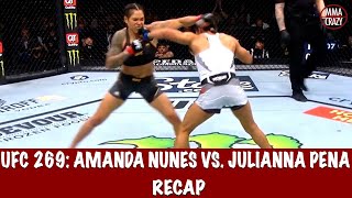 UFC 269 Amanda Nunes vs Julianna Pena Recap [upl. by Evilc]