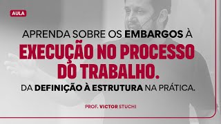 APRENDA SOBRE OS EMBARGOS À EXECUÇÃO NO PROCESSO DO TRABALHO DA DEFINIÇÃO À ESTRUTURA NA PRÁTICA [upl. by Einatirb]