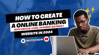 How to Create A Online Banking Website with Virtual Card Payment Gateway fully integrated [upl. by Tap]