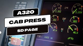 A320 CAB PRESS SD Page Explained [upl. by Nilorac]