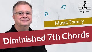 Diminished 7th Chords  Music Theory [upl. by Divan67]