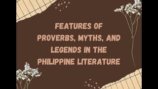 Features of Proverbs Myths and Legends in the Philippine Literature [upl. by Einahpet]