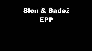 Slon amp Sadež  EPP [upl. by Alfons]