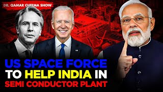 US Space Force to Help India in Semi Conductor Plant  Biden says It’s Next Gen Defense Partnership [upl. by Poliard]