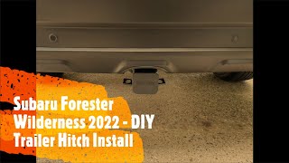 Subaru Forester Wilderness 2022  DIY Trailer Hitch Receiver Install [upl. by Analle381]