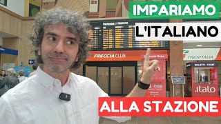 Impariamo lItaliano alla StazioneLearn Italian at the Train Station Italian Daily Life sub ITA [upl. by Penelope843]