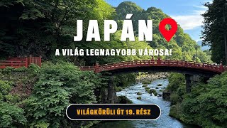 Ilyen volt három hét Japán ennyit költöttünk Tokió és Nikko 19 rész  Debi amp Balu [upl. by Nofets]