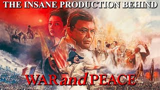 The Insane Production Behind War and Peace [upl. by Feilak]