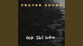 Ga Shi Nan Prayer Sound [upl. by Emylee]