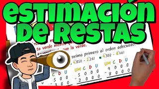 🔴 ESTIMACIÓN de RESTAS a las DECENAS  CENTENAS y a los MILLARES [upl. by Aretse299]