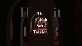 The Hobbit Part 3 AudioBook Tolkien history fantasy [upl. by Kerge]