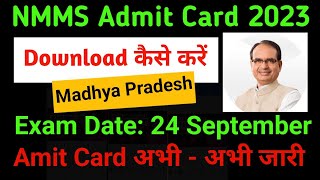 Mp NMMS Amit Card Download Kaise Kare 2023  Mp Nmms Exam 24 September 2023  admitcard [upl. by Nibbs]