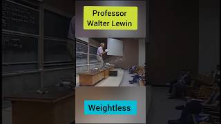 Professor Walter Lewin Lecture Weightless ytshorts shorts [upl. by Musser]