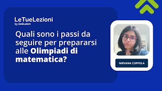 Quali sono i passi da seguire per prepararsi alle Olimpiadi di matematica [upl. by Pren]