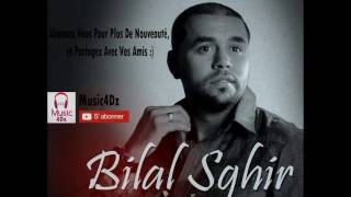 Bilal Sghir  Matebkich Godami  jdid [upl. by Delsman]