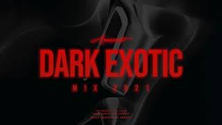 Amanati  Dark Exotic Mix 2021 Exotic Trap Dark Dubstep Continuous Mix [upl. by Akenna]