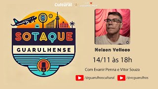 Sotaque Guarulhense Podcast  Nelson Velloso 05 [upl. by Kellene728]