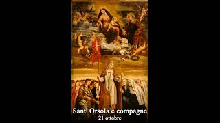 21 Ottobre Santa Orsola e compagne Martire [upl. by Barcellona901]