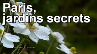 Paris jardins secrets [upl. by Indyc417]