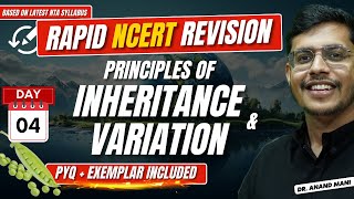 Principles of Inheritance amp Variation  Rapid NCERT Revision 20  NEET 2024  Dr Anand Mani [upl. by Mcfarland]