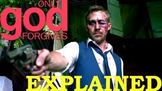 Only God Forgives EXPLAINED  Movie Review SPOILERS [upl. by Fiertz]