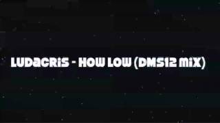 Ludacris  How Low DMS12 mix [upl. by Adianes]