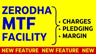 Zerodha MTF Facility  Charges Pledging Margin  Zerodha me MTF Kaise Kare NEW FEATURE ⚡🔥 [upl. by Trammel808]