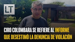 Ciro Colombara se refiere al informe que desestimó la denuncia de violación contra los excadetes [upl. by Hoashis913]