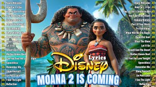 Moana 2 Is Coming 🐳 Walt Disney Classic Soundtracks November 🎶 Disney Songs Lyrics [upl. by Plate]