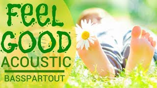 Feel Good Acoustic  Happy Upbeat Instrumental Background Music for Video [upl. by Pamelina850]