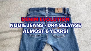 ALMOST 6 YEARS DENIM EVOLUTION Dry denim  raw denim Nudie Jeans Dry Japanese Selvage [upl. by Revert513]