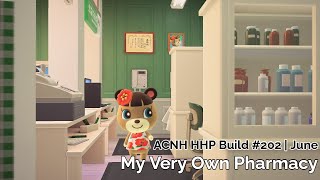 ACNH HHP Build 202  June  My Very Own Pharmacy [upl. by Leone]