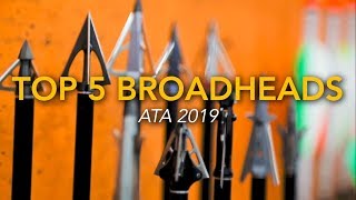 Top 5 Best New Broadheads From the 2019 ATA Show [upl. by Nalac]