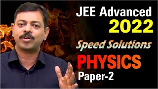 JEE Advanced 2022 Speed Solutions Physics Paper 2  by Ashish Arora Sir [upl. by Bald]