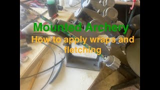 Mounted Archery  Fletching Howto [upl. by Anahsat]