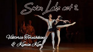 Swan Lake act 2 Viktoria Tereshkina amp Kimin Kim [upl. by Scharaga237]