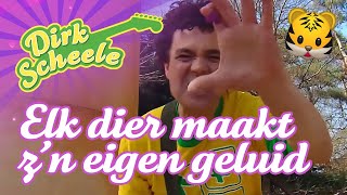 Dirk Scheele  Elk dier maakt zn eigen geluid [upl. by Lonergan333]