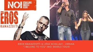 Eros Ramazzotti amp Lidia Schillaci  Vienna quotI belong to youquot Noi World Tour [upl. by Eenttirb]