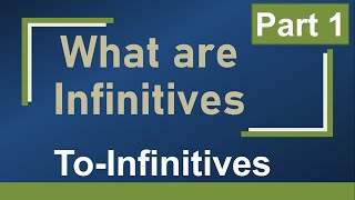 English Grammar  Infinitives Non finite Verbs Part 1  What are ToInfinitives or Full Infinitives [upl. by Htiek535]