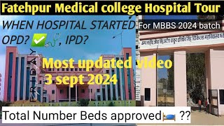 FATEHPUR medical college hospital tour 🩺 ।। Complete Overview। । Most updated video asmcfatehpur [upl. by Euphemiah276]